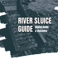 The Ultimate Beginner's Guide to River Sluicing (Digital Download & Printable Checklist)